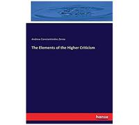 The Elements Of The Higher Criticism