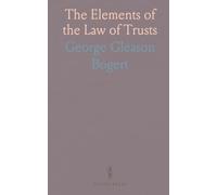 The Elements of the Law of Trusts
