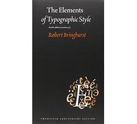 The Elements of Typographic Style: 4.0: 20th Anniversary Edition