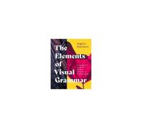The Elements Of Visual Grammar