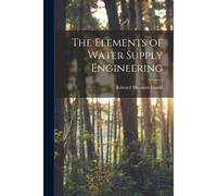 The Elements Of Water Supply Engineering