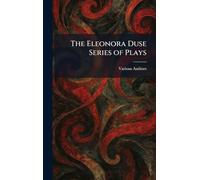 The Eleonora Duse Series of Plays