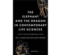 The Elephant and the Dragon in Contemporary Life Sciences by Saheli Datta Burton Saheli Datta Burton (Auteur)