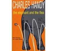 The Elephant And The Flea by Charles Handy Paperback Book Handy, Charles B (Auteur)