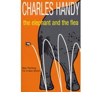 The Elephant And The Flea: New Thinking For A New World