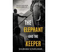 The Elephant and the Keeper