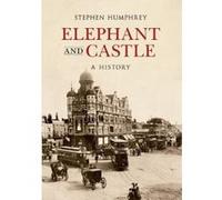 The Elephant & Castle: A History - [Version Originale] Inconnu (Auteur)