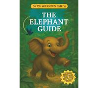 The Elephant Guide™ - Coffee Table Kids™ Edition: Walk through life’s big feelings with Elephant as your guide