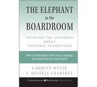 The Elephant in the Boardroom by J. Russell Holy Cow Crabtree Carolyn Weese, J. Russell Crabtree (Auteur)