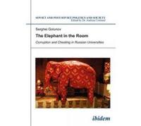 The Elephant in the Room - Corruption and Cheating in Russian Universities - [Version Originale] Serghei Golunov (Auteur)