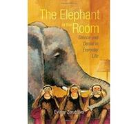 The Elephant in the Room Eviatar Zerubavel (Auteur)