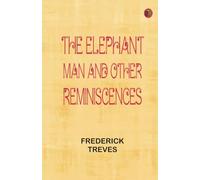 The Elephant Man and Other Reminiscences