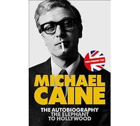 The Elephant to Hollywood: the hilarious, moving autobiography of a national treasure