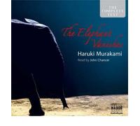 [(The Elephant Vanishes)] [ By (author) Haruki Murakami, Read by Teresa Gallagher, Read by John Chancer, Read by Walter Lewis ] [June, 2006]