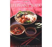 The Elephant Walk Cookbook: The Exciting World of Cambodian Cuisine from the Nationally Acclaimed Restaurant