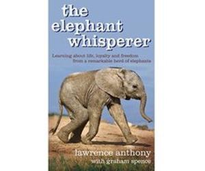 The Elephant Whisperer Graham Spence, Lawrence Anthony (Auteur)