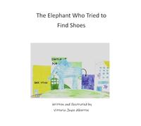 The Elephant Who Tried to Find Shoes