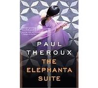 The Elephanta Suite Paul Theroux (Auteur)