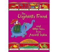 The Elephant's Friend and Other Tales from Ancient India