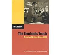 The Elephants Teach D. G. Myers (Auteur)