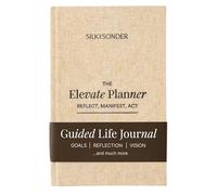 The Elevate Planner, planificateur d'objectifs annuel 2026, calendrier 2026, planificateur pour homme et femme, meilleurs planificateurs d'objectifs, journal mensuel, réflexion, manifeste, acte Silk