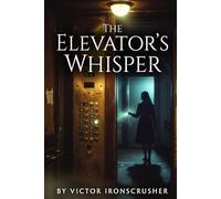 The Elevator’s Whisper: Una aventura en inglés de ritmo pausado sobre la memoria, la resistencia y la identidad | Lectura graduada nivel A1-A2 para estudiantes de idiomas
