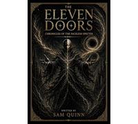 THE ELEVEN DOORS: Chronicles of the Faceless Spectre