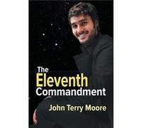 The Eleventh Commandment by John Terry Moore John Terry Moore (Auteur)