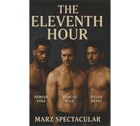 The Eleventh Hour: A LGBTQ Journey through silence, abuse, music, betrayal, heartbreak healing and love.