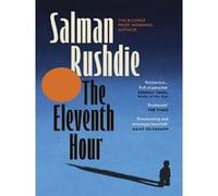 The eleventh hour Salman Rushdie (Auteur)