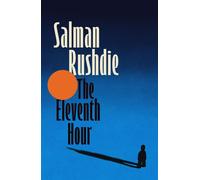 The Eleventh Hour - Salman Rushdie - Vintage digital - ebook (ePub) - Livre