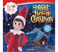 The Elf on the Shelf Night Before Christmas by Chanda A. Bell Chanda A. Bell (Auteur)