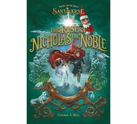 The Elf on the Shelf Santaverse: The Rise of Nicholas the Noble - Chanda A. Bell - HarperPop - ebook (ePub) - Livre