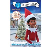 The Elf on the Shelf: Welcome to the North Pole