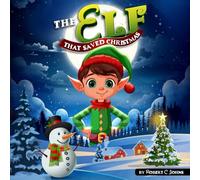 The Elf That Saved Christmas