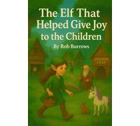 The Elf tThat Helped Give Joy To Children: Oakleafette and elderly man make toys