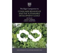 The Elgar Companion To Consumer Behaviour And The Sustainable Development Goals