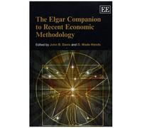 The Elgar Companion To Recent Economic Methodology