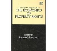 The Elgar Companion to the Economics of Property Rights, Elgar Original Reference Enrico Colombatto (Auteur)