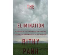 The Elimination: A survivor of the Khmer Rouge confronts his past and the commandant of the killing fields