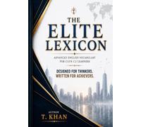 The Elite Lexicon: Advanced English Vocabulary for CEFR C2
