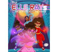 The ElleRays: A.I. #1 The Firewall
