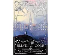 The Ellyrian Code: The Treaty of Edriendor