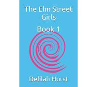 The Elm Street Girls: Book 1