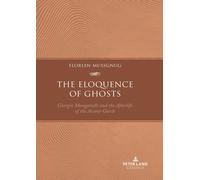 The Eloquence Of Ghosts