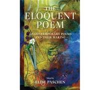 The Eloquent Poem 128 Contemporary Poems and Their Making by Introduction by Elise Paschen Introduction by Elise Paschen (Auteur)