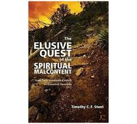 The Elusive Quest Of The Spiritual Malcontent