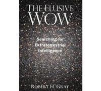 The Elusive Wow - [Version Originale] Robert H Gray (Auteur)