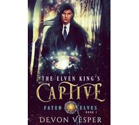 The Elven King's Captive