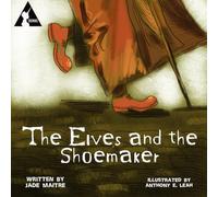The Elves and the Shoemaker: A 'Once Untold' Fairy Tale: Dark Folkore of Europe. A Fable of Greed, Gratitude, and the Vanishing of Magic